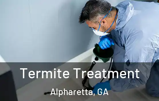  Termite Treatment Alpharetta, GA
